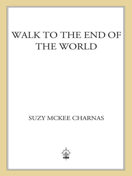 Title details for Walk to the End of the World by Suzy McKee Charnas - Wait list